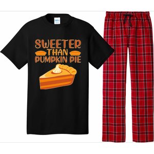 Sweeter Than Pumpkin Pie Cute Thanksgiving Funny Gift Pajama Set