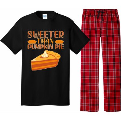 Sweeter Than Pumpkin Pie Cute Thanksgiving Funny Gift Pajama Set