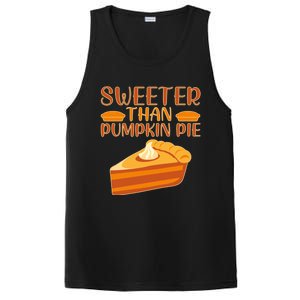 Sweeter Than Pumpkin Pie Cute Thanksgiving Funny Gift PosiCharge Competitor Tank