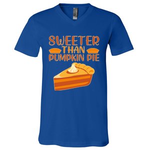 Sweeter Than Pumpkin Pie Cute Thanksgiving Funny Gift V-Neck T-Shirt