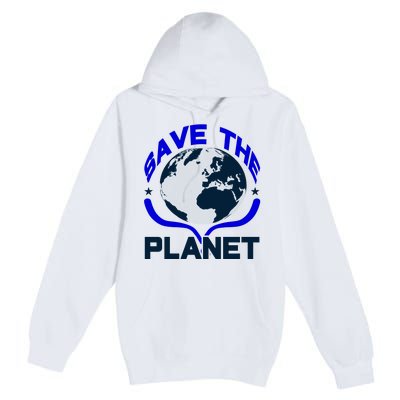 Save The Planet Premium Pullover Hoodie