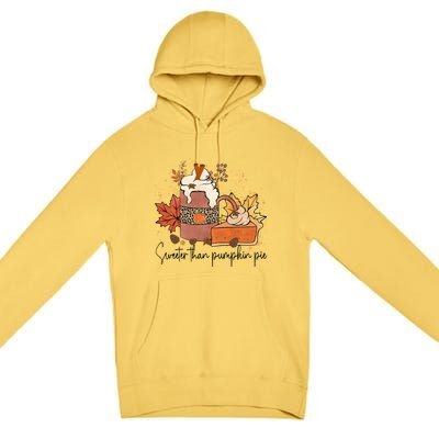 Sweeter Than Pumpkin Pie Funny Halloween Thanksgiving Gift Premium Pullover Hoodie