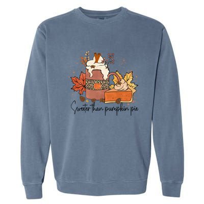 Sweeter Than Pumpkin Pie Funny Halloween Thanksgiving Gift Garment-Dyed Sweatshirt