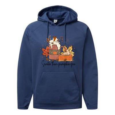 Sweeter Than Pumpkin Pie Funny Halloween Thanksgiving Gift Performance Fleece Hoodie