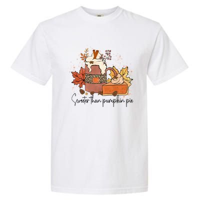 Sweeter Than Pumpkin Pie Funny Halloween Thanksgiving Gift Garment-Dyed Heavyweight T-Shirt