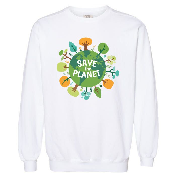 Save The Planet Earth Day Nature Garment-Dyed Sweatshirt