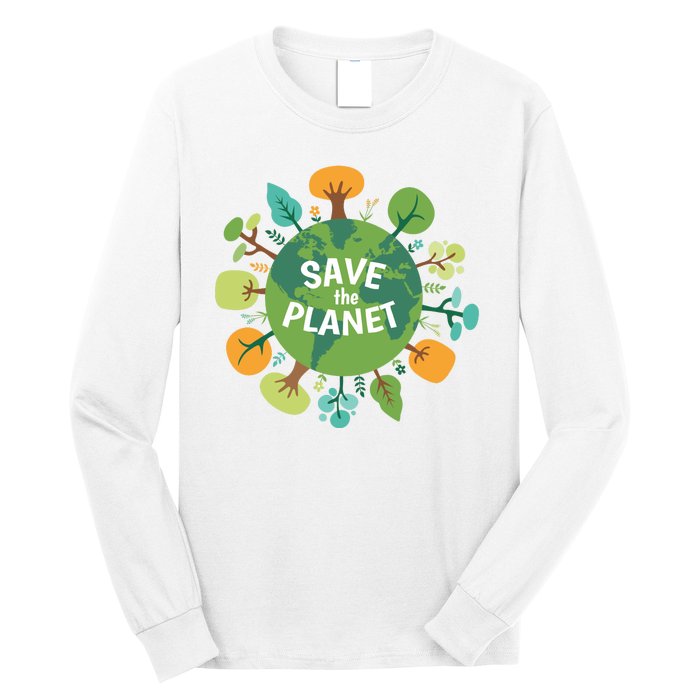 Save The Planet Earth Day Nature Long Sleeve Shirt