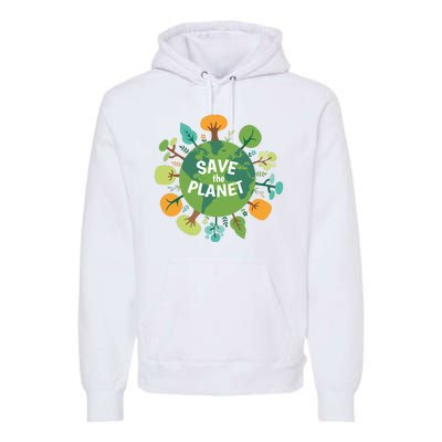 Save The Planet Earth Day Nature Premium Hoodie