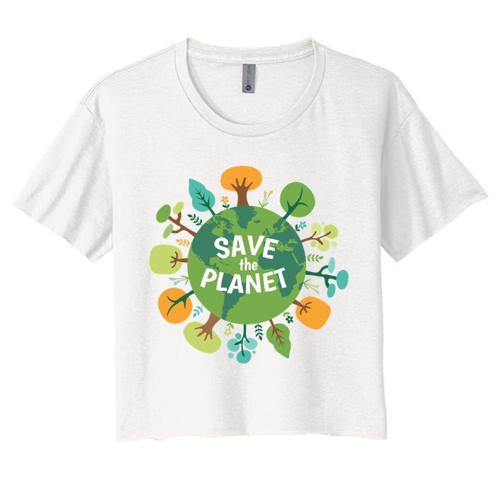 Save The Planet Earth Day Nature Women's Crop Top Tee