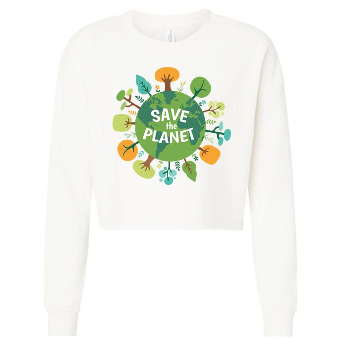 Save The Planet Earth Day Nature Cropped Pullover Crew