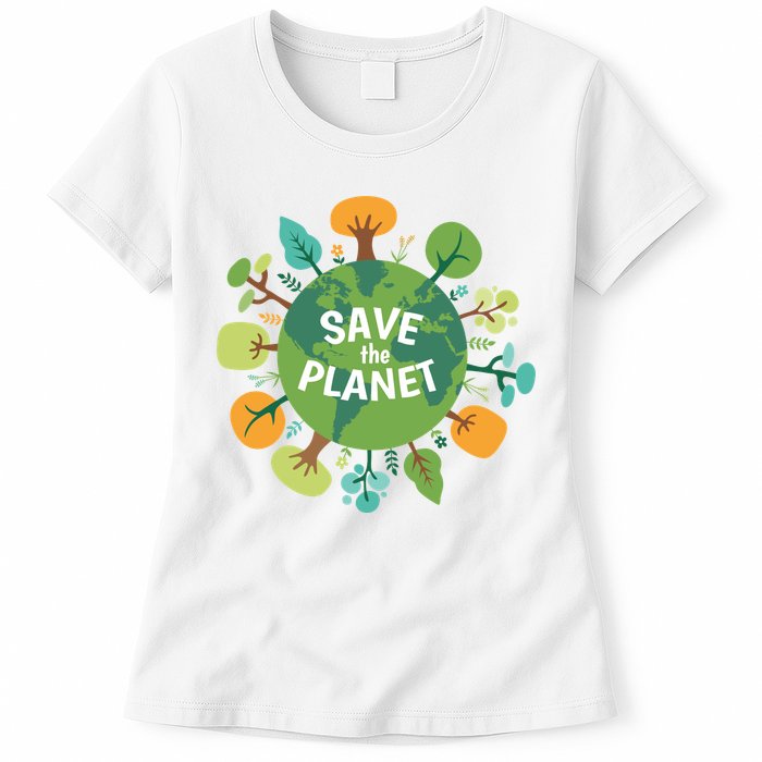 Save The Planet Earth Day Nature Womens T-Shirt