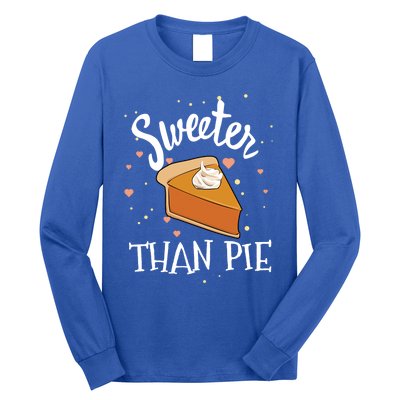 Sweeter Than Pie Halloween Pumpkin Thanksgiving Gift Long Sleeve Shirt