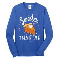 Sweeter Than Pie Halloween Pumpkin Thanksgiving Gift Tall Long Sleeve T-Shirt