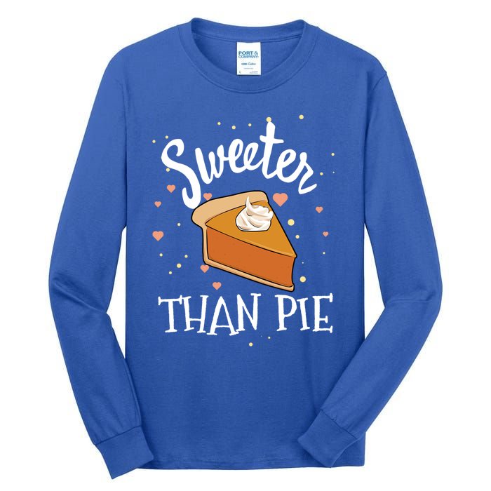 Sweeter Than Pie Halloween Pumpkin Thanksgiving Gift Tall Long Sleeve T-Shirt