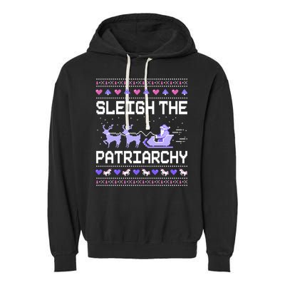 Sleigh The Patriarchy Feminist Feminism Meme Ugly Christmas Gift Garment-Dyed Fleece Hoodie