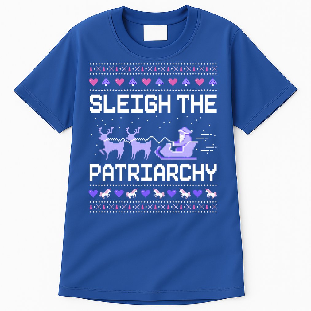 Sleigh The Patriarchy Feminist Feminism Meme Ugly Christmas Gift Tall T-Shirt