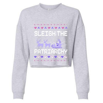 Sleigh The Patriarchy Feminist Feminism Meme Ugly Christmas Gift Cropped Pullover Crew