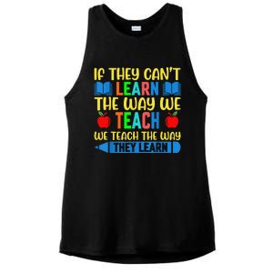 Sped Teacher Quote If They CanT Learn The Way We Teach Ladies PosiCharge Tri-Blend Wicking Tank