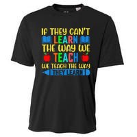 Sped Teacher Quote If They CanT Learn The Way We Teach Cooling Performance Crew T-Shirt