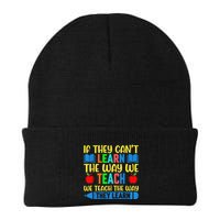 Sped Teacher Quote If They CanT Learn The Way We Teach Knit Cap Winter Beanie