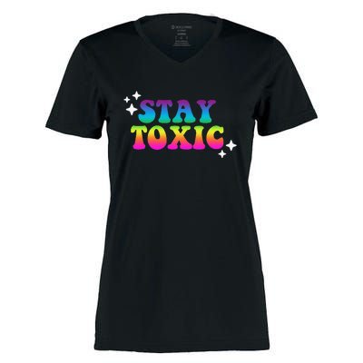 Stay Toxic Quote Women's Momentum V-Neck T-Shirt