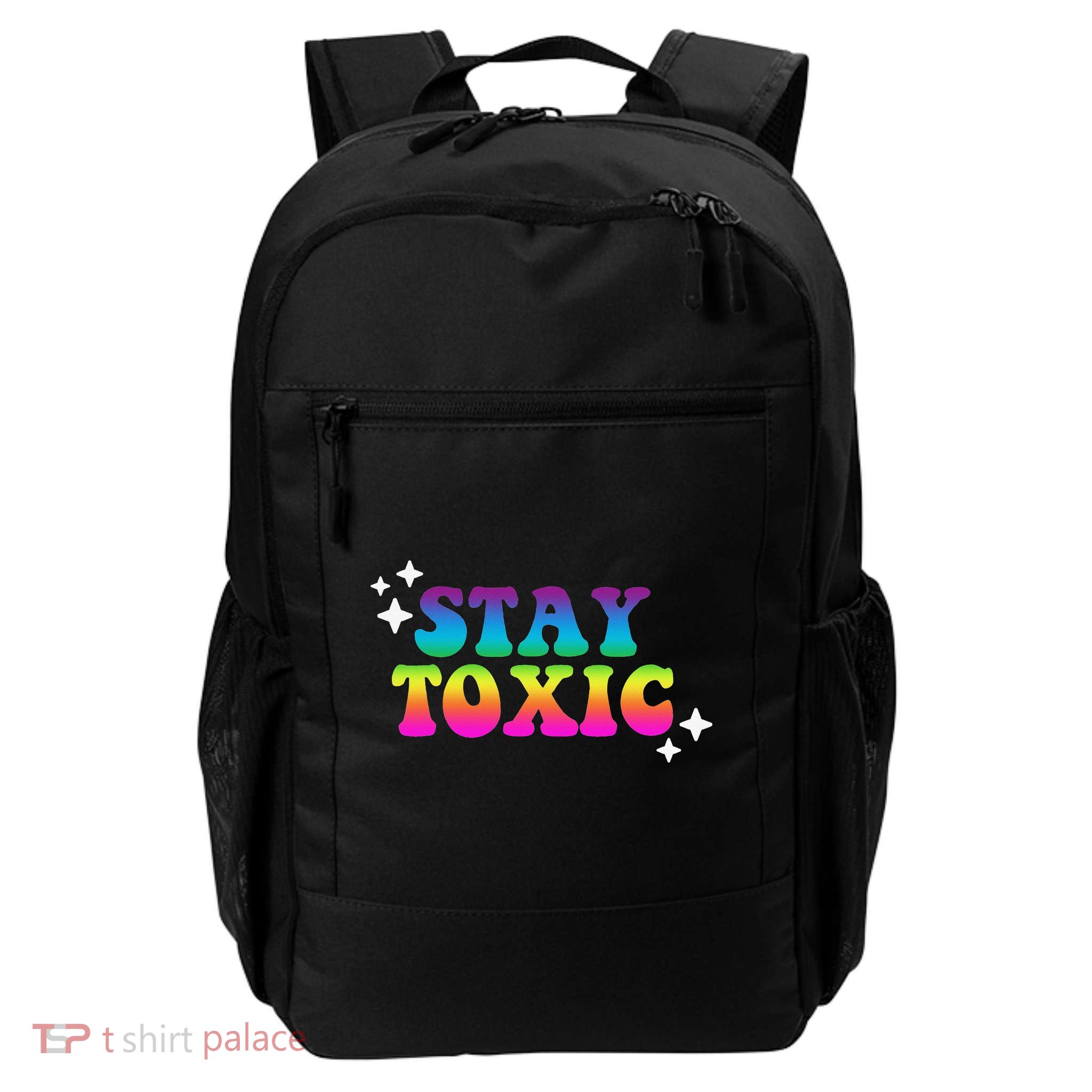 Stay Toxic Quote Daily Commute Backpack