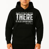Sun Tzu Quote In The Midst Of Chaos There Is Opportunity Hoodie