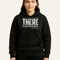 Sun Tzu Quote In The Midst Of Chaos There Is Opportunity Hoodie