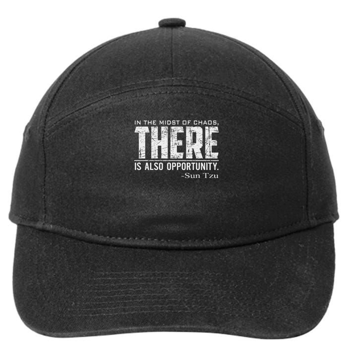 Sun Tzu Quote In The Midst Of Chaos There Is Opportunity 7-Panel Snapback Hat