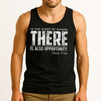 Sun Tzu Quote In The Midst Of Chaos There Is Opportunity Tank Top