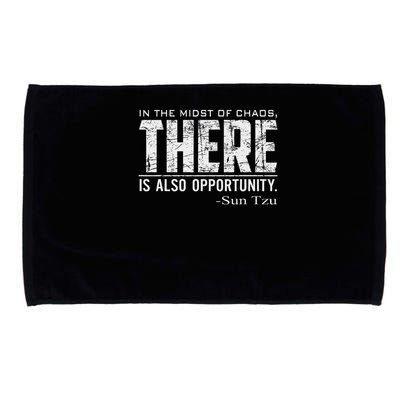 Sun Tzu Quote In The Midst Of Chaos There Is Opportunity Microfiber Hand Towel
