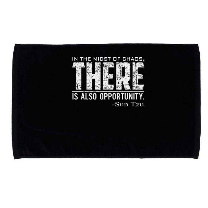 Sun Tzu Quote In The Midst Of Chaos There Is Opportunity Microfiber Hand Towel