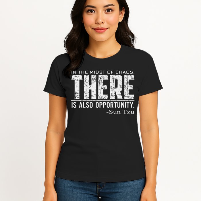 Sun Tzu Quote In The Midst Of Chaos There Is Opportunity Womens T-Shirt