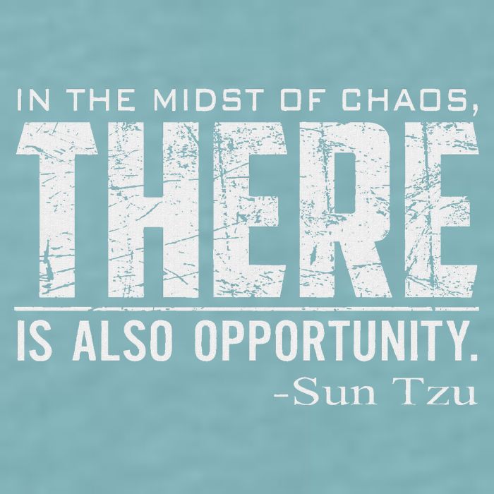 Sun Tzu Quote In The Midst Of Chaos There Is Opportunity Sueded Cloud Jersey T-Shirt