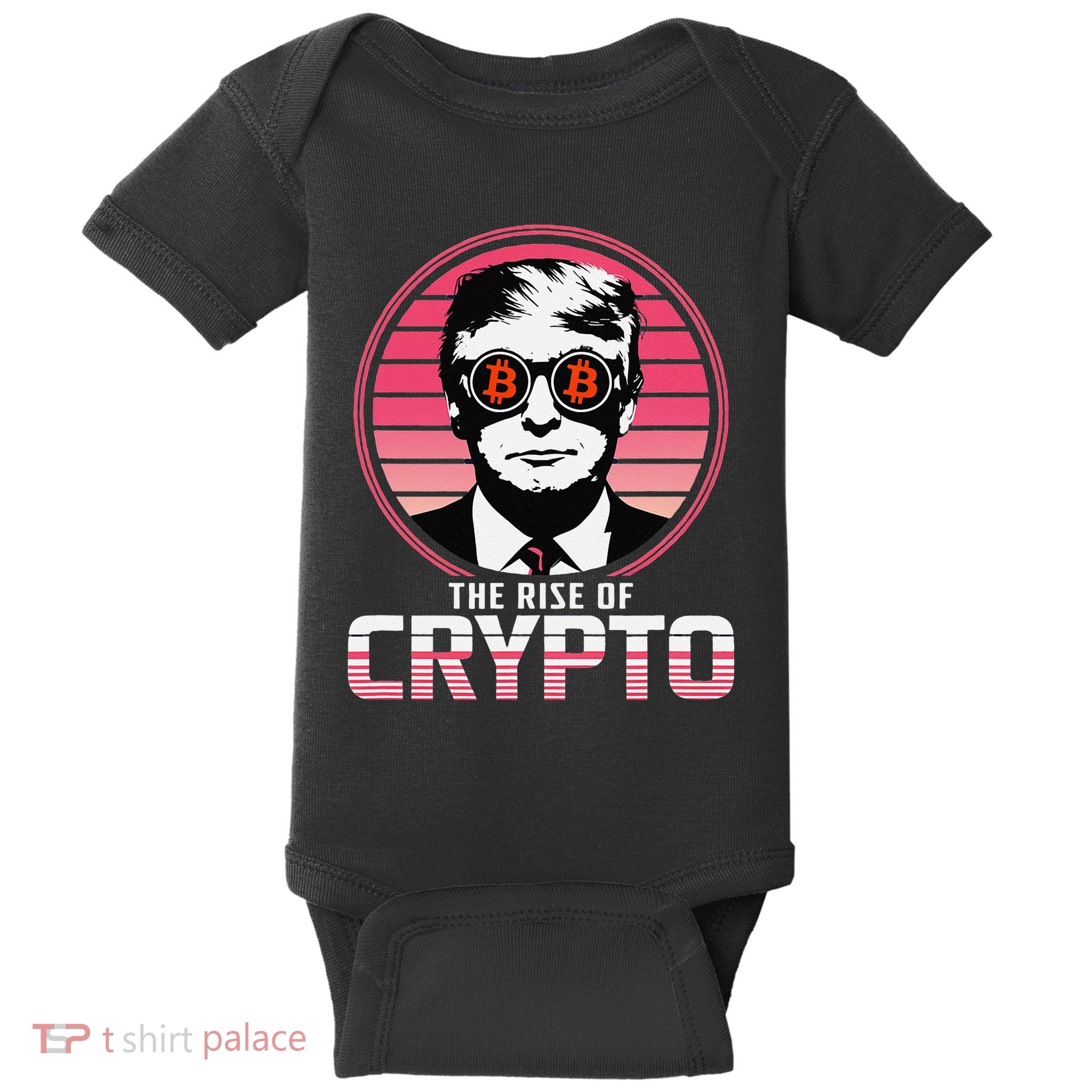 Sarcastic The Rise Of Crypto Bitcoin Trump Decentralize Baby Bodysuit