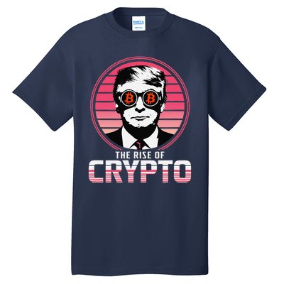 Sarcastic The Rise Of Crypto Bitcoin Trump Decentralize Tall T-Shirt