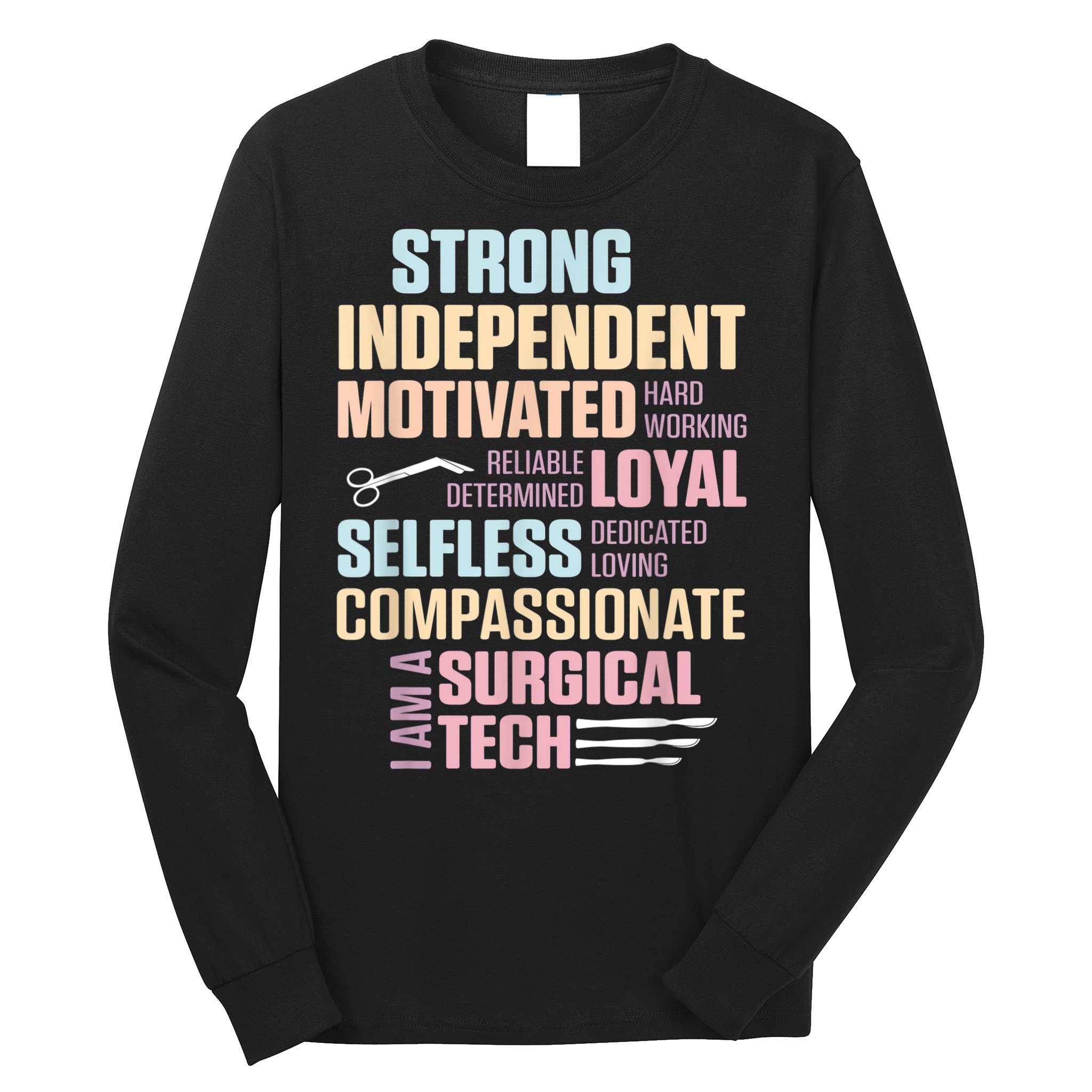 Surgical Technologist Rely Scrub Tech Long Sleeve Shirt