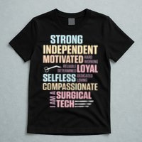 Surgical Technologist Rely Scrub Tech T-Shirt