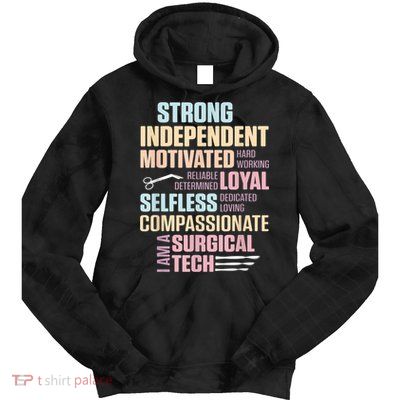 Surgical Technologist Rely Scrub Tech Tie Dye Hoodie