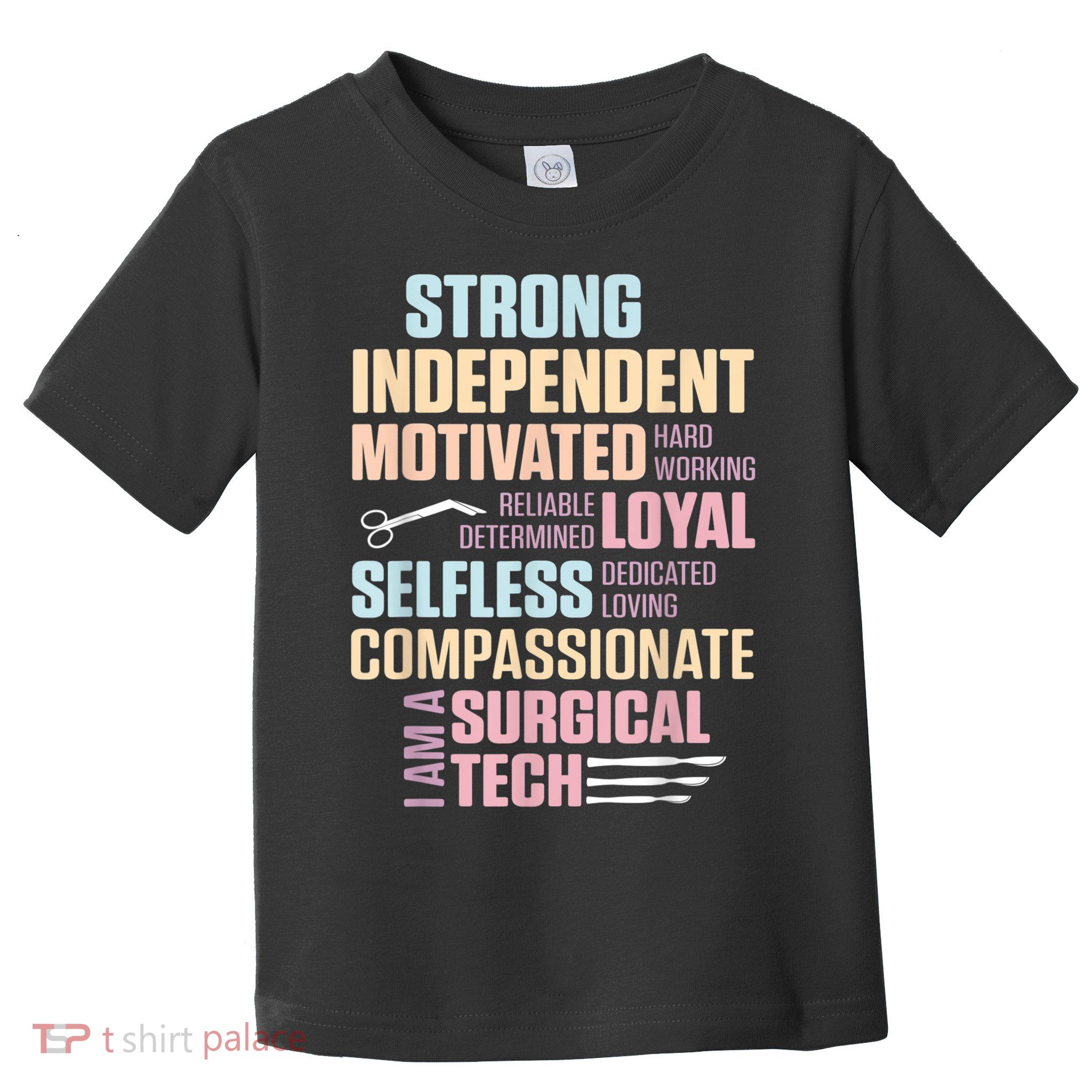 Surgical Technologist Rely Scrub Tech Toddler T-Shirt