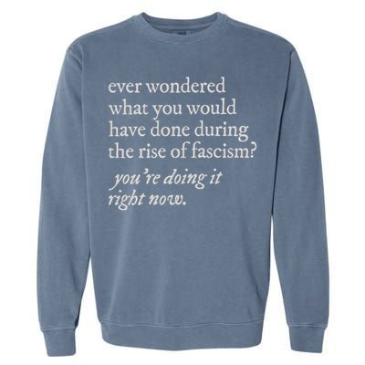 stop the rise of fascism leftist Garment-Dyed Sweatshirt