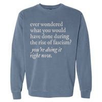 stop the rise of fascism leftist Garment-Dyed Sweatshirt