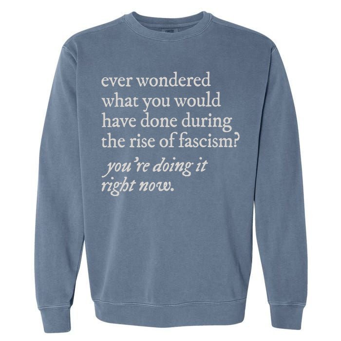 stop the rise of fascism leftist Garment-Dyed Sweatshirt
