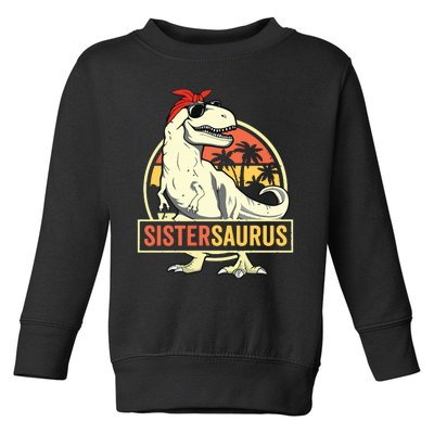 Sistersaurus T Rex Dinosaur Sister Saurus Family Matching Toddler Sweatshirt