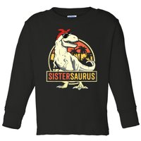 Sistersaurus T Rex Dinosaur Sister Saurus Family Matching Toddler Long Sleeve Shirt