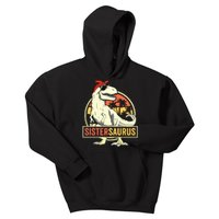 Sistersaurus T Rex Dinosaur Sister Saurus Family Matching Kids Hoodie