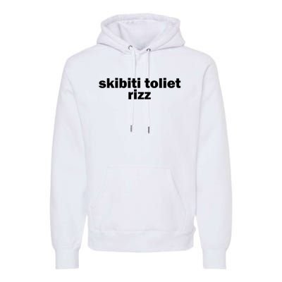 Skibiti Toilet Rizz Funny Viral Influencer Brain Rot Slang Premium Hoodie