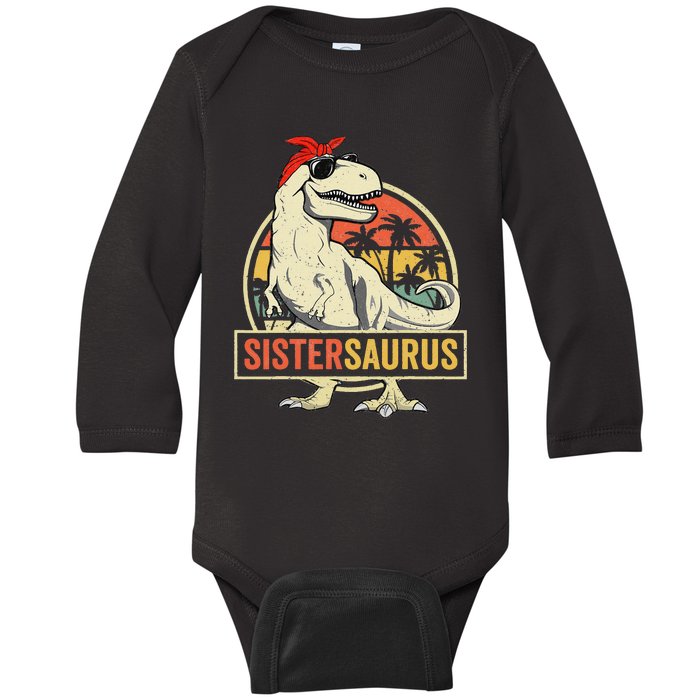 Sistersaurus T Rex Dinosaur Sister Saurus Family Matching Baby Long Sleeve Bodysuit