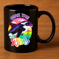 Sink The Rich Gladys The Yacht Sinking Orca 11oz C Handle Ceramic Mug