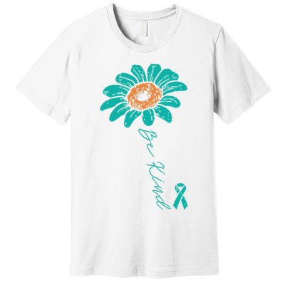 Sunflower Teal Ribbon Be Kind Ovarian Cancer Awareness Women Premium T-Shirt